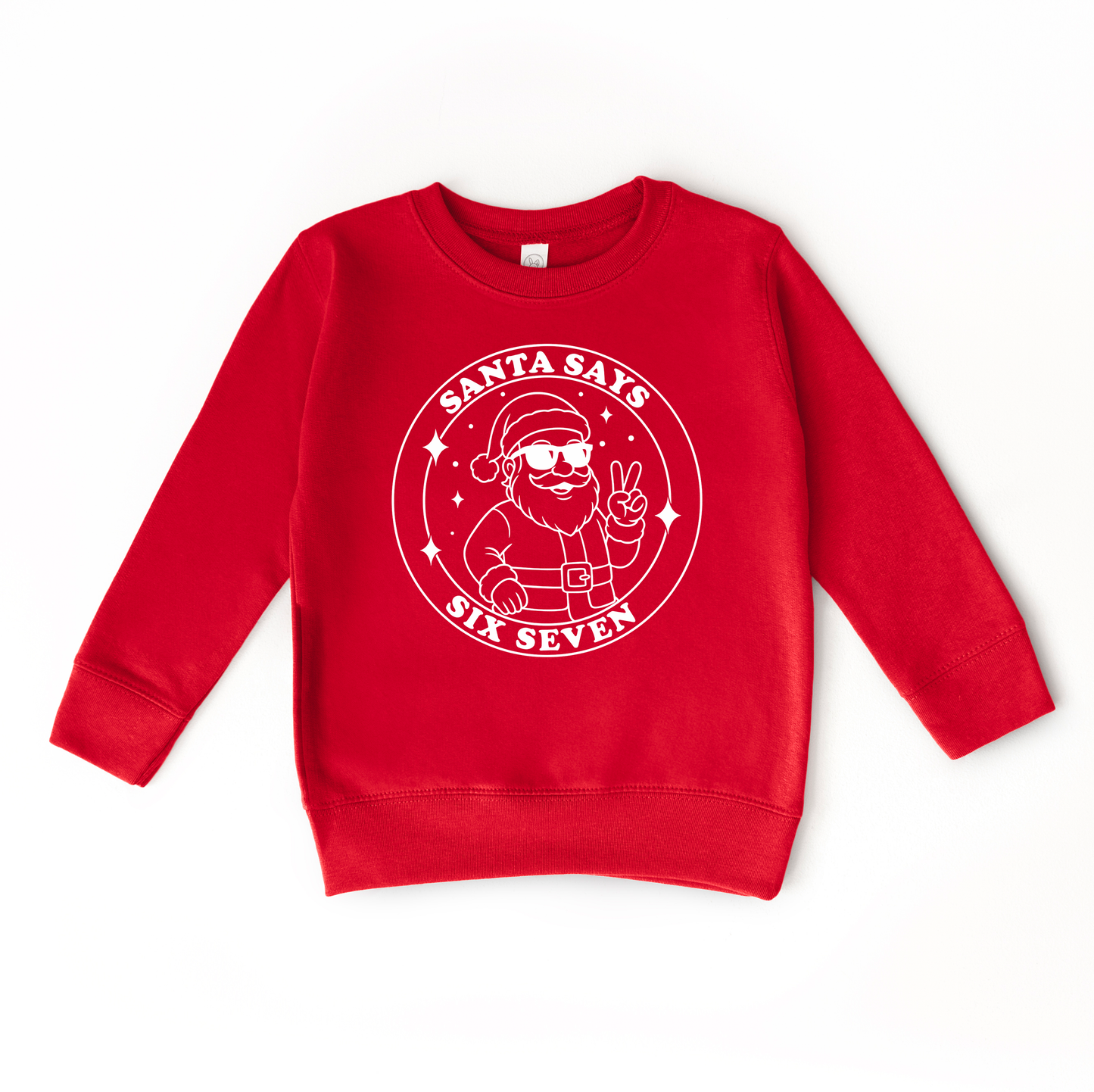 Santa Says 6 7 - Holiday Sweatshirt