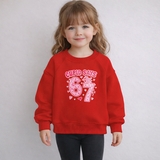Girls Valentines Day Sweatshirt - Cupid Says 67